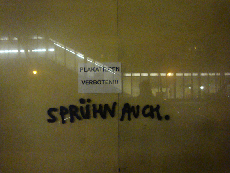 Plakatieren verboten spruehn auch